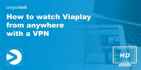 viaplay za granicą|How to Watch Viaplay from Anywhere: Stream With a。